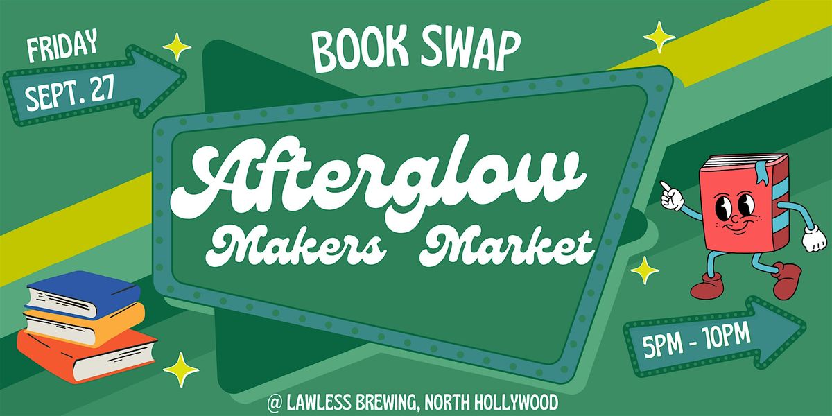 Afterglow Makers Market | Free Book Swap, Local Vendors, Good Eats