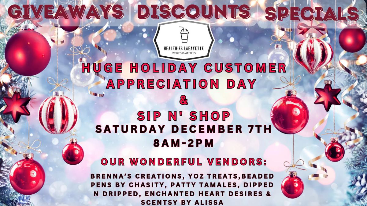 Holiday CUSTOMER APPRECIATION DAY & SIP N' SHOP 