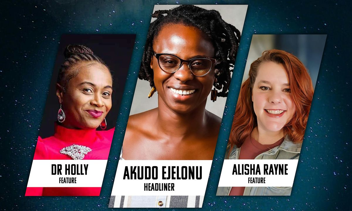 Akudo Ejelonu Comedy LIVE @ Luckys w\/ Sara Manson, Alisha Rayne & Dr Holly