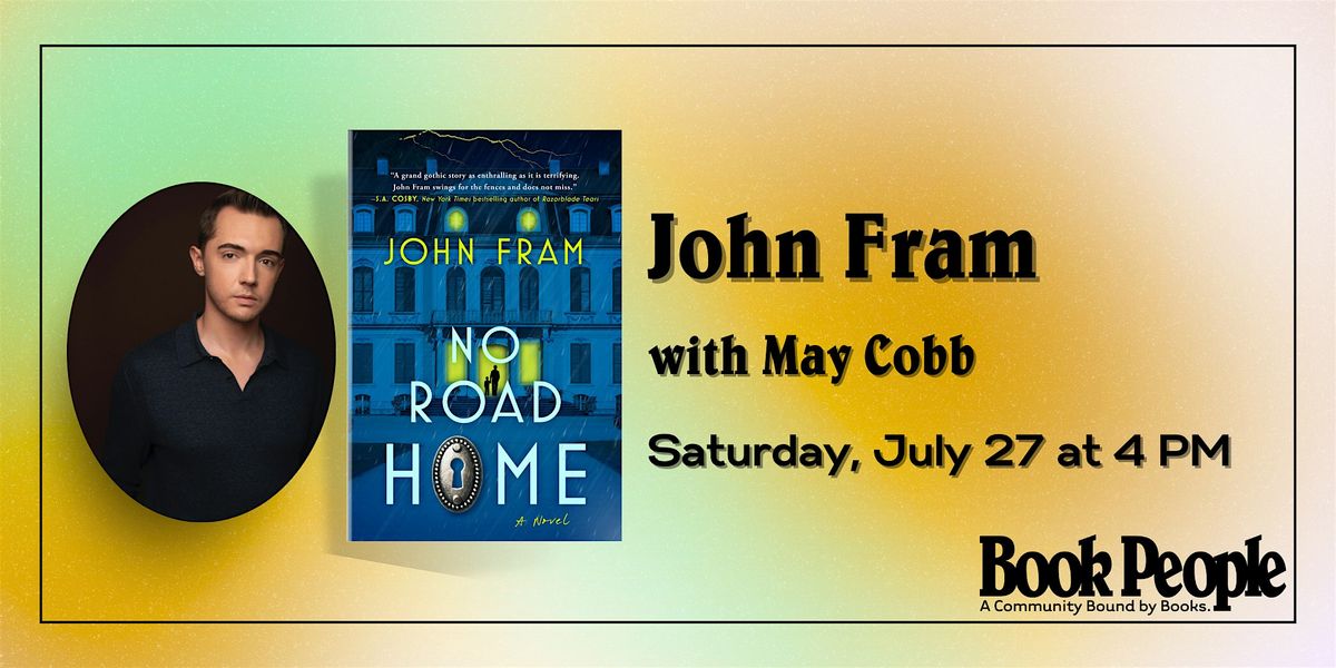 BookPeople Presents: John Fram - No Road Home