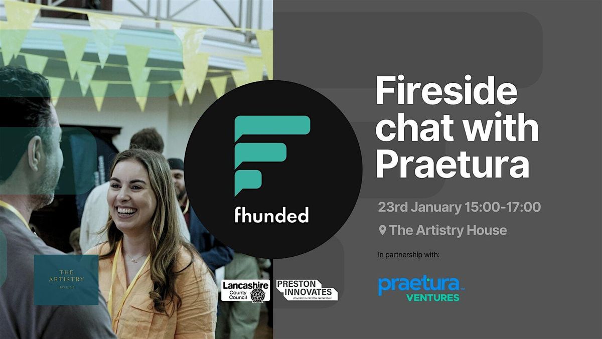 fhunded - Fireside chat with Praetura Ventures