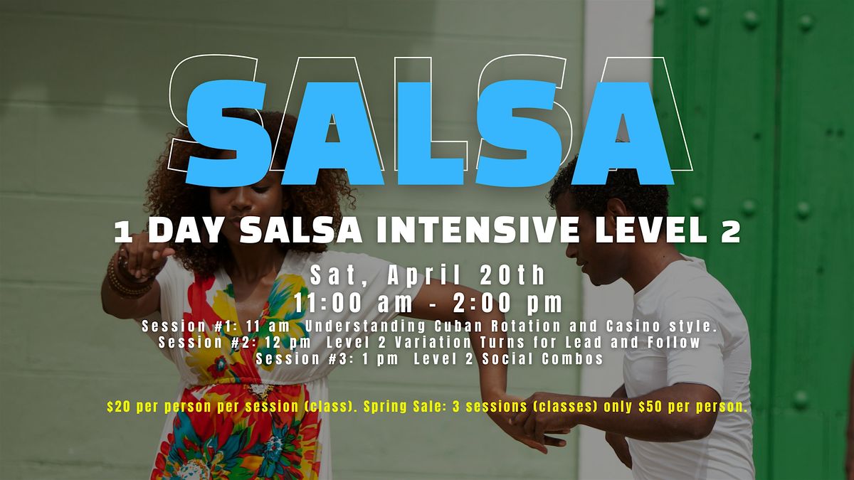1 Day Salsa Intensive Level 2