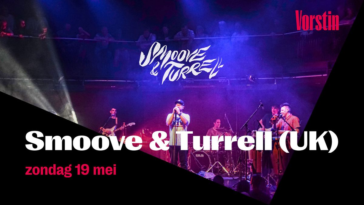 Smoove & Turrell (UK) | De Vorstin