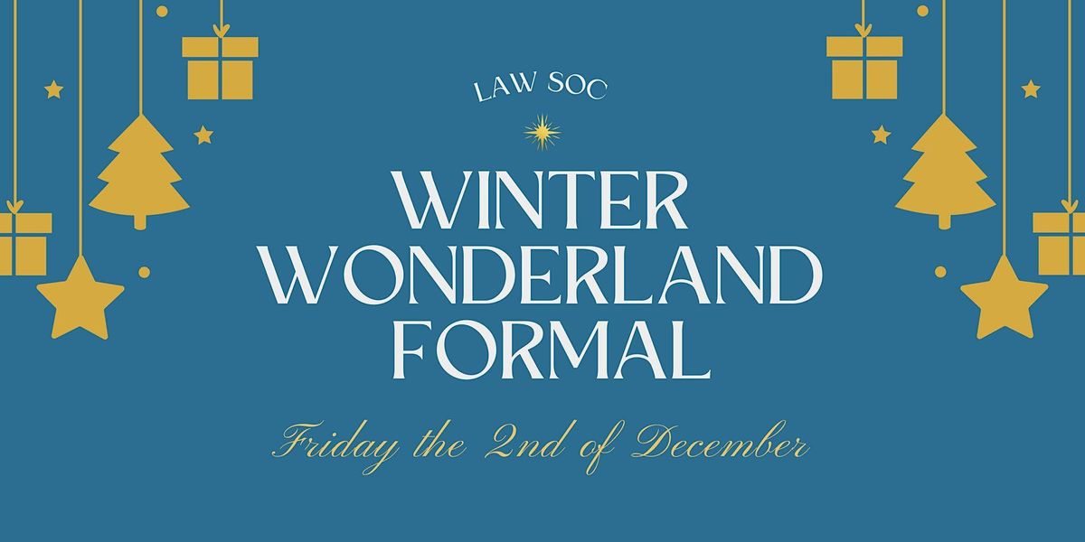 LAW SOC Presents: Winter Wonderland Formal