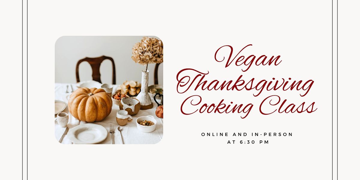 Vegan Thanksgiving Cooking Class