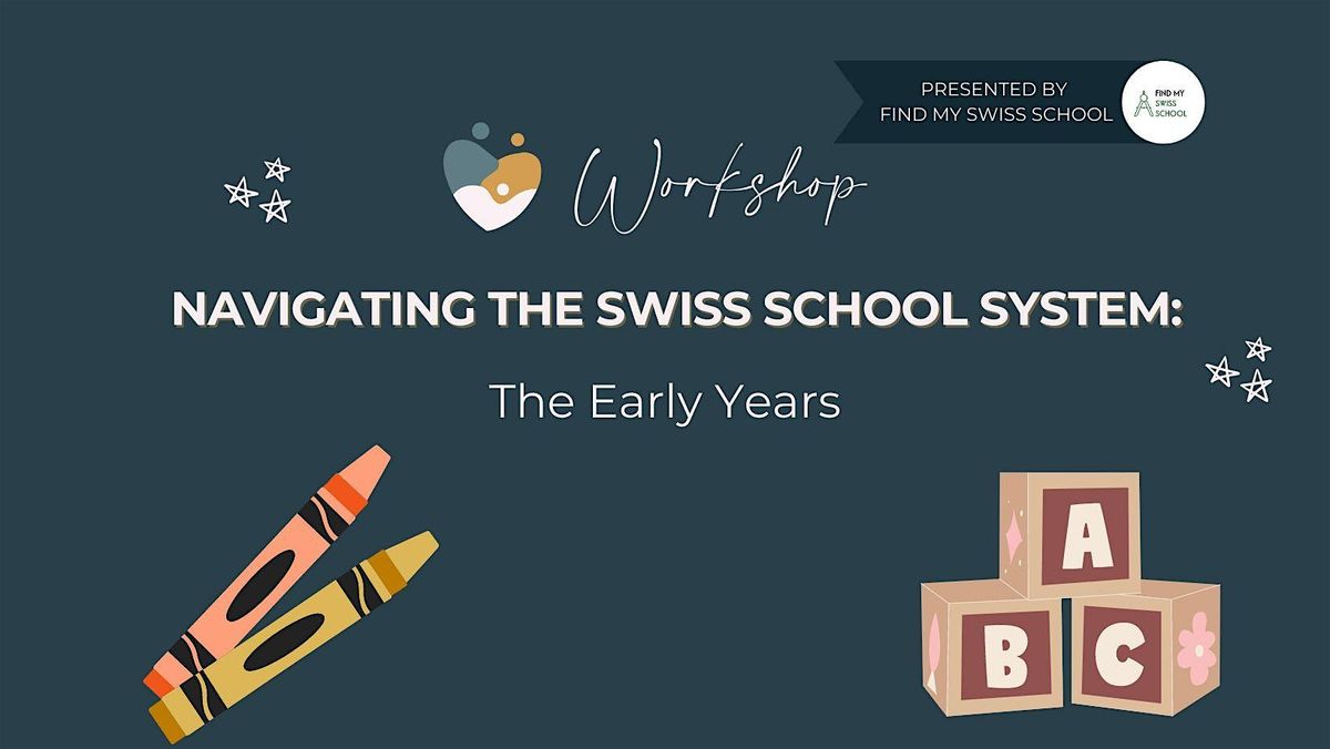 Navigating the Swiss School System: The Early Years