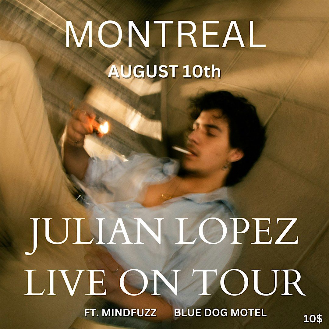 Julian Lopez: Live In Montreal