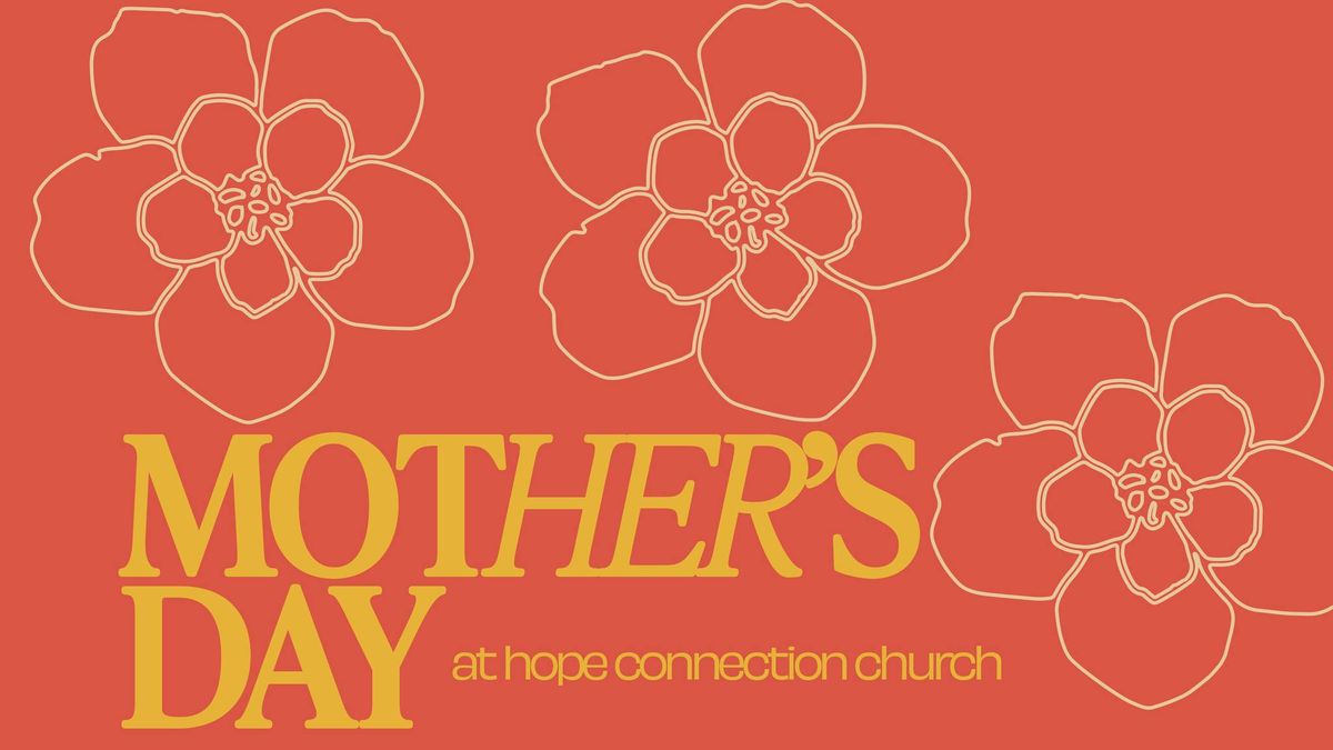 Mother's Day at Hope Connection Church
