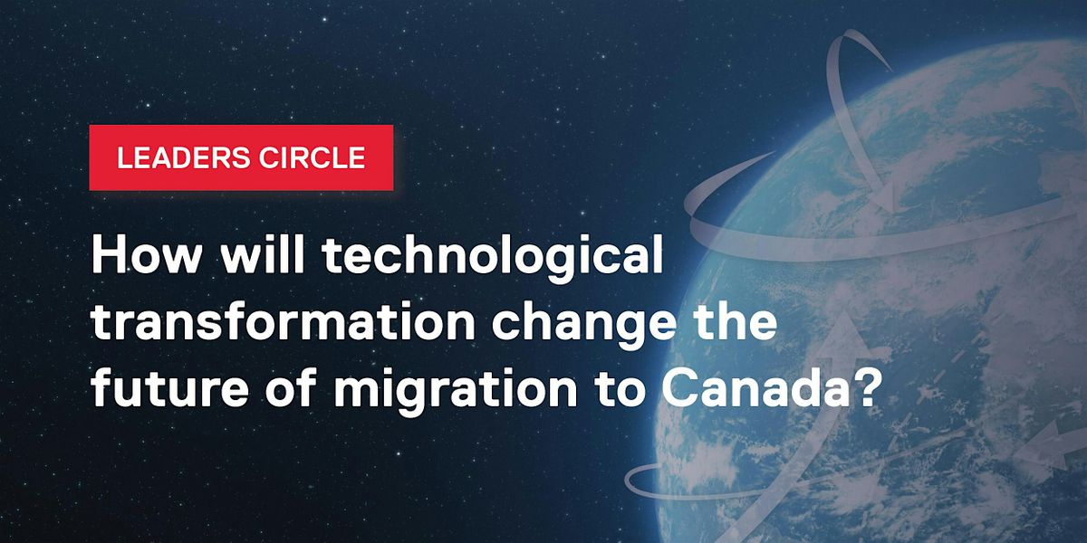 How will tech transformation change migration to Canada?