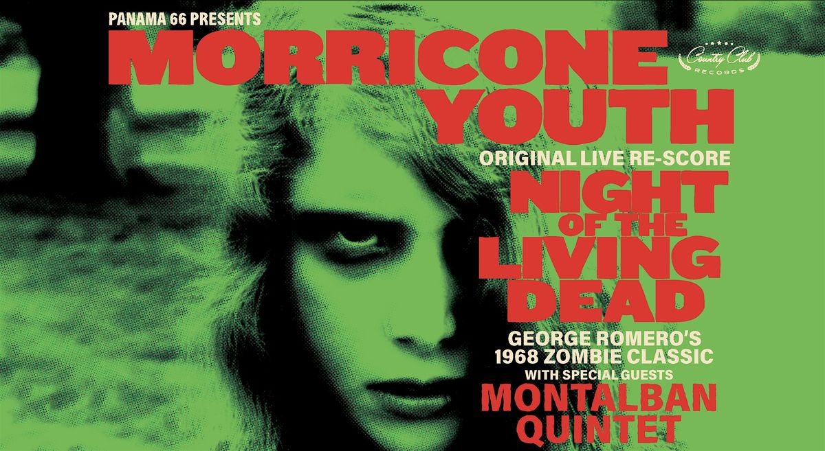 MORRICONE YOUTH performing NIGHT OF THE LIVING DEAD