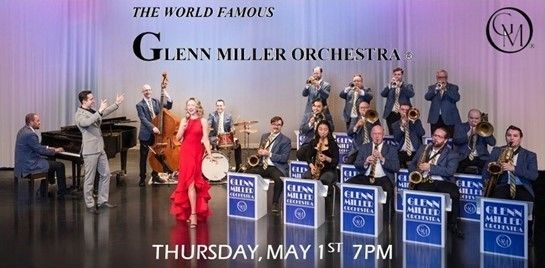 The World Famous GLENN MILLER ORCHESTRA