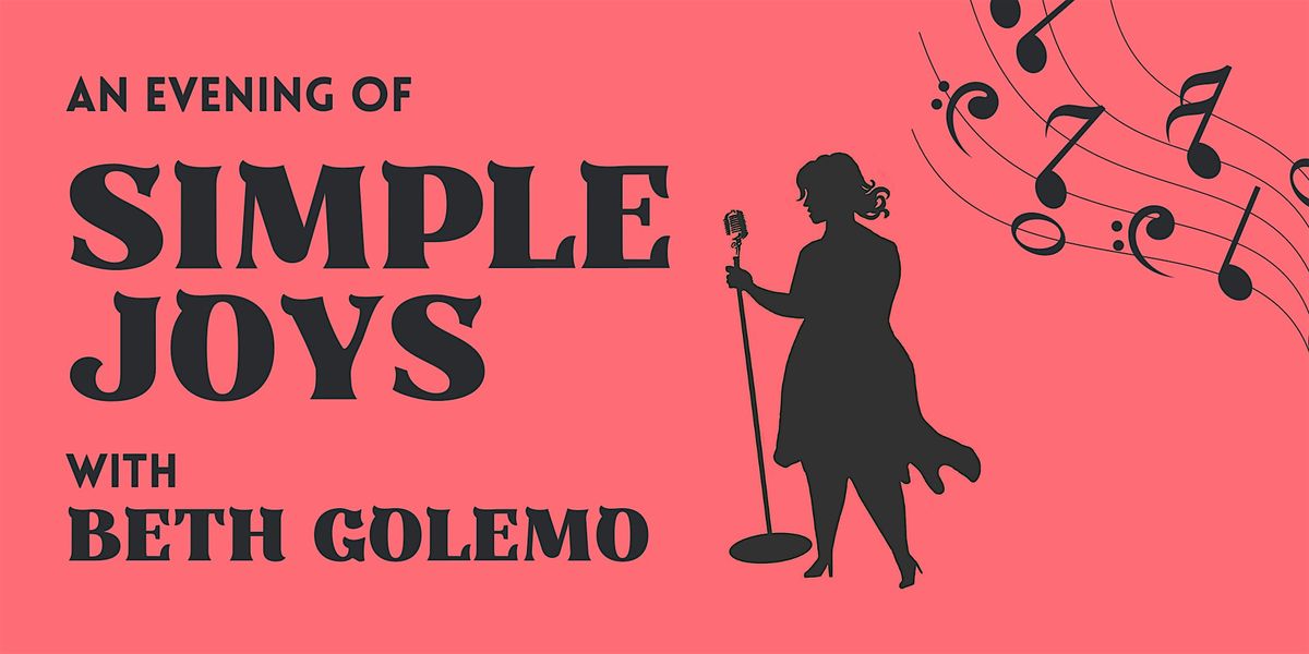 An Evening of Simple Joys with Beth Golemo