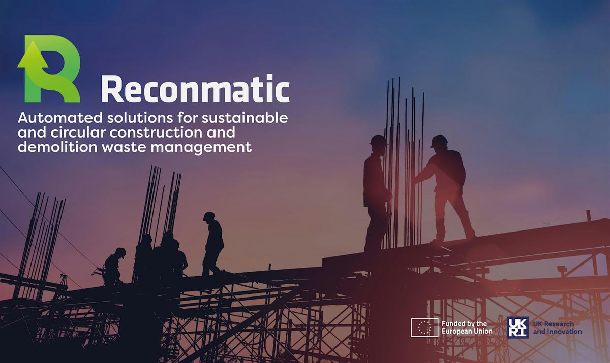 RECONMATIC: Automated Solutions for Sustainable and Circular  Construction