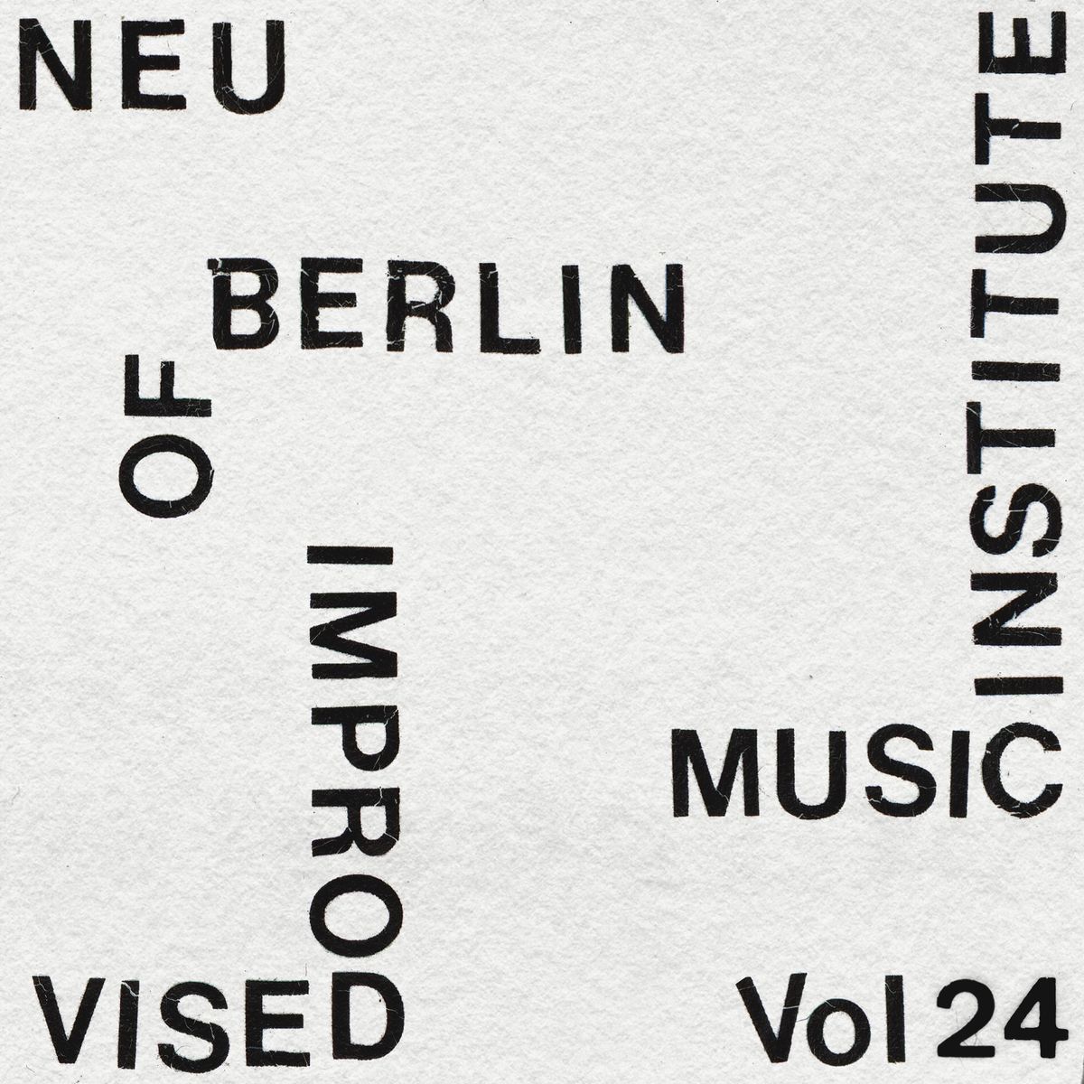 Neu Berlin Institute of Improvised Music Vol. 25