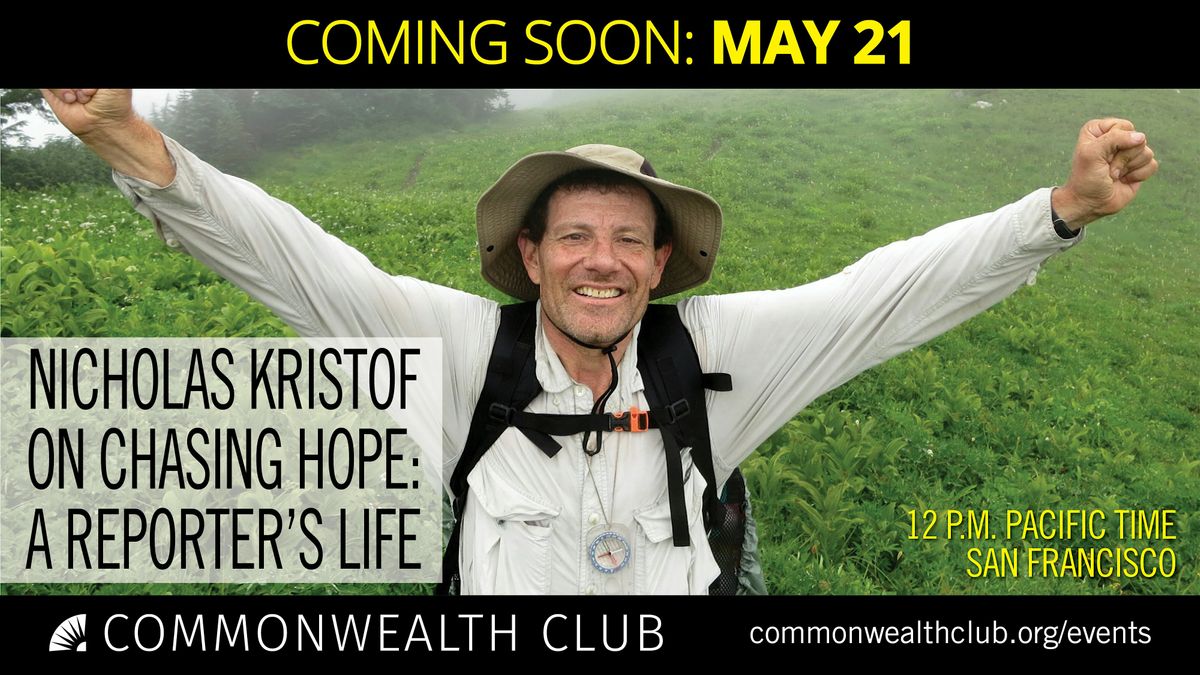 Nicholas Kristof: On Chasing Hope\u2014A Reporter's Life
