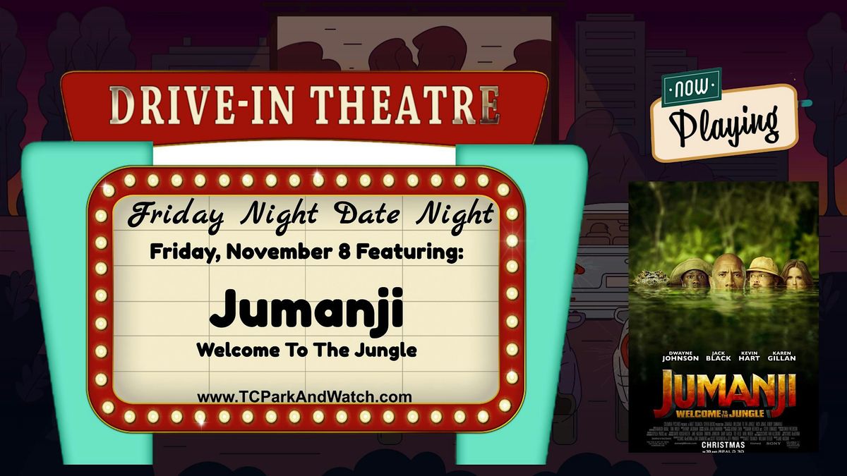 Friday Drive In Movie Nights | Jumanji Welcome To The Jungle