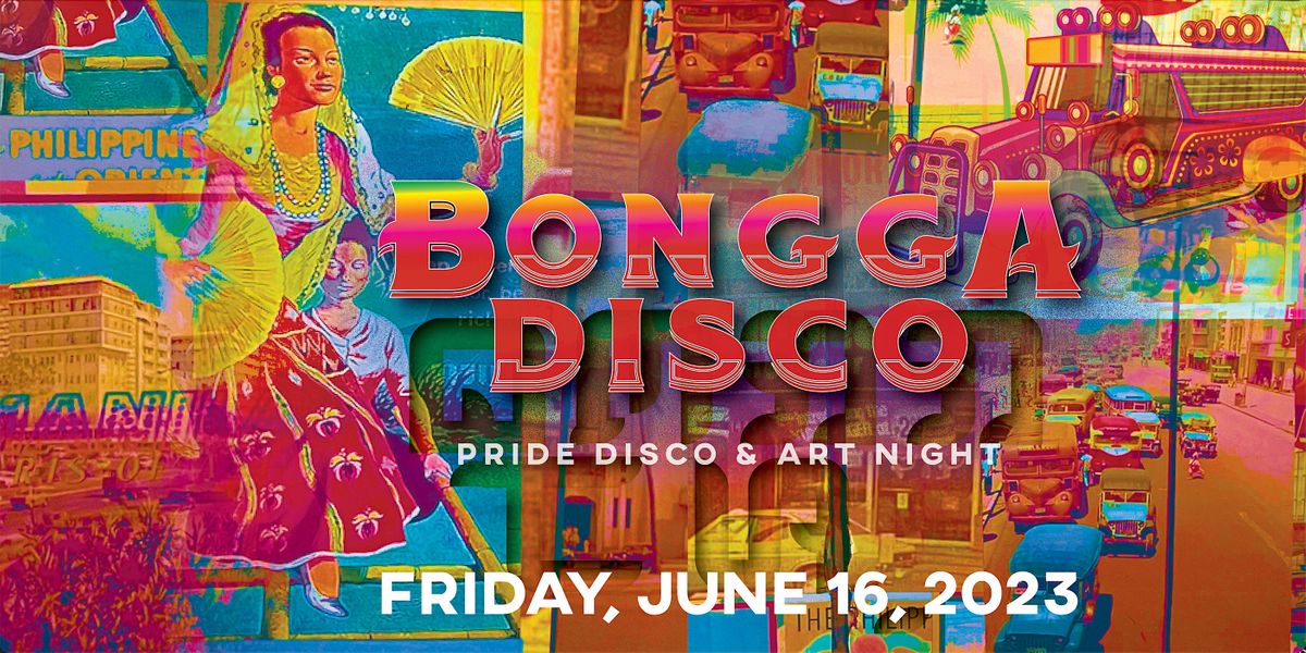 BONGGA DISCO: FCS Pride Disco & Art Night