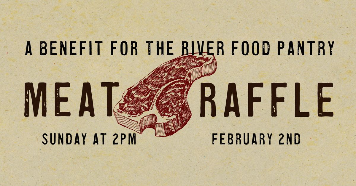 Meat Raffle for the River Food Pantry