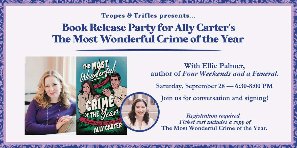 Release Party for Ally Carter's THE MOST WONDERFUL CRIME OF THE YEAR