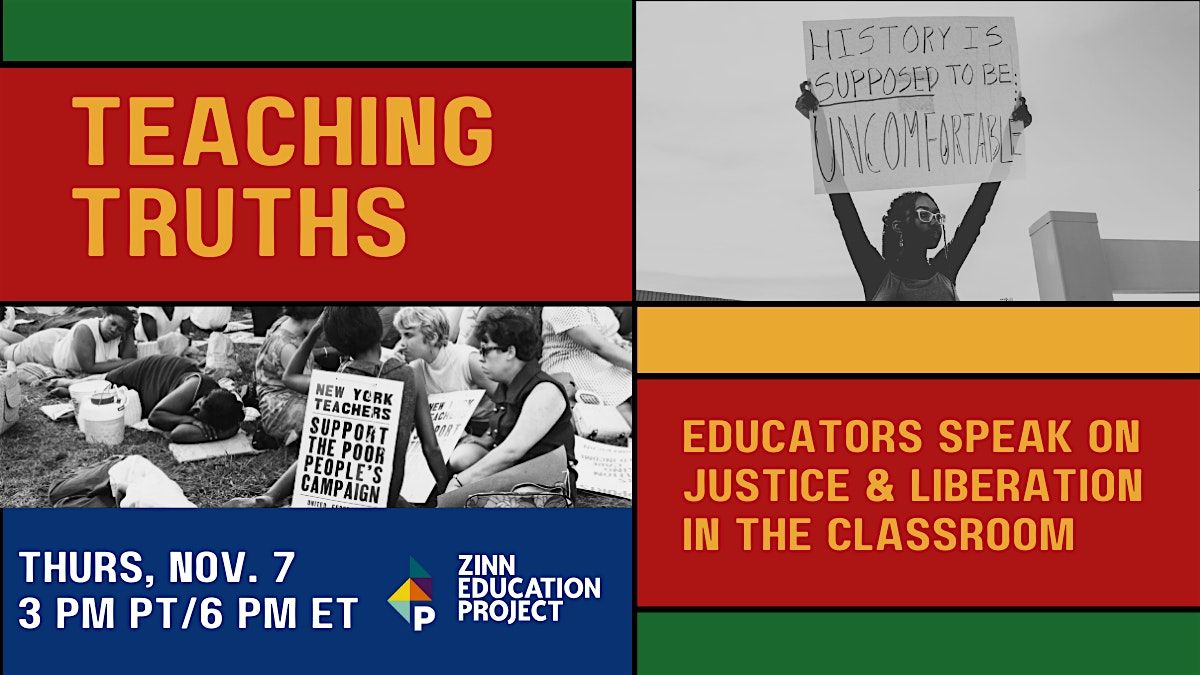 Teaching Truths: Educators Speak on Justice & Liberation in the Classroom