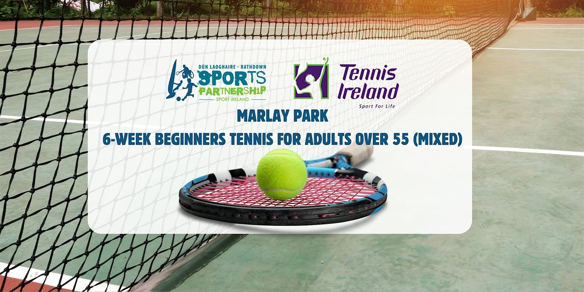 Copy of Marlay Park Beginners Tennis  for Adults Over 55 (Mixed)