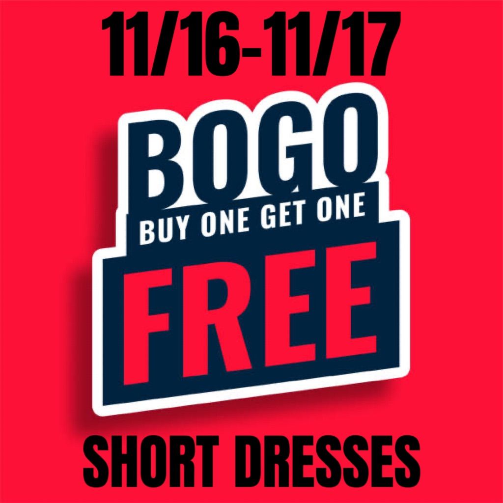 BOGO SHORT DRESSES EVENT