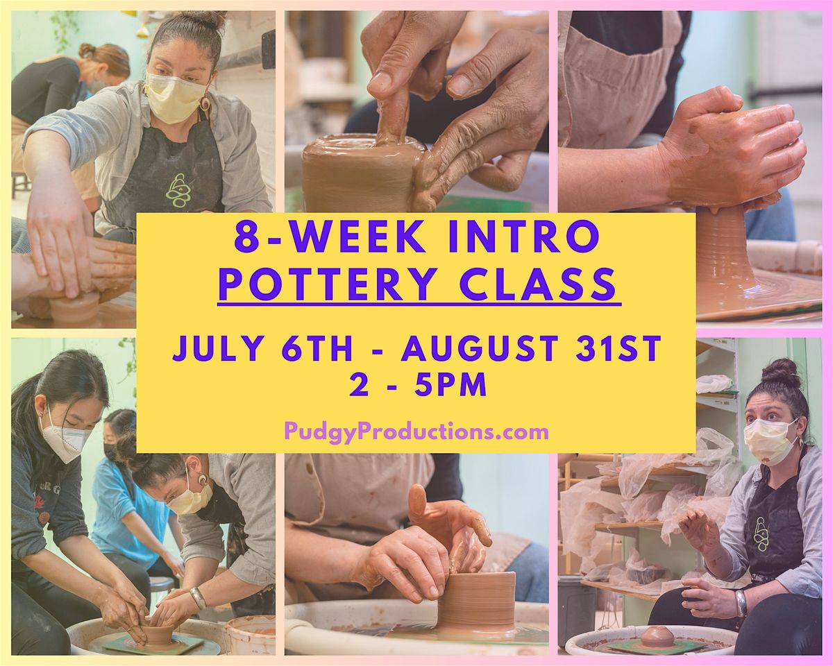 8-Week Intro Pottery Class! (Wheel Throwing)