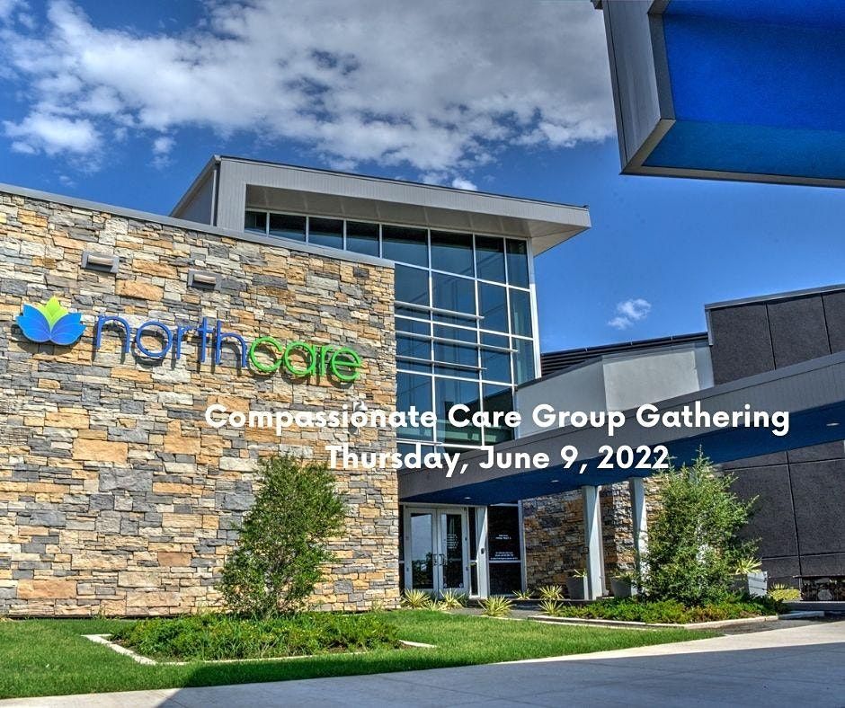 Compassionate Care Group Gathering June 9, 2022