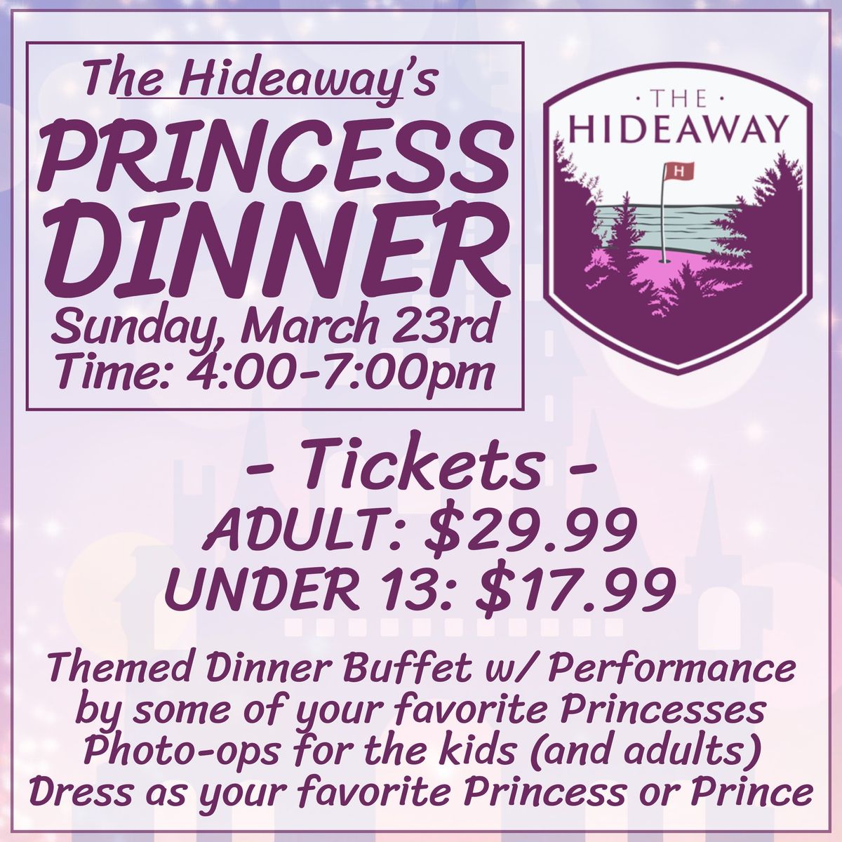 Princess Dinner at The Hideaway