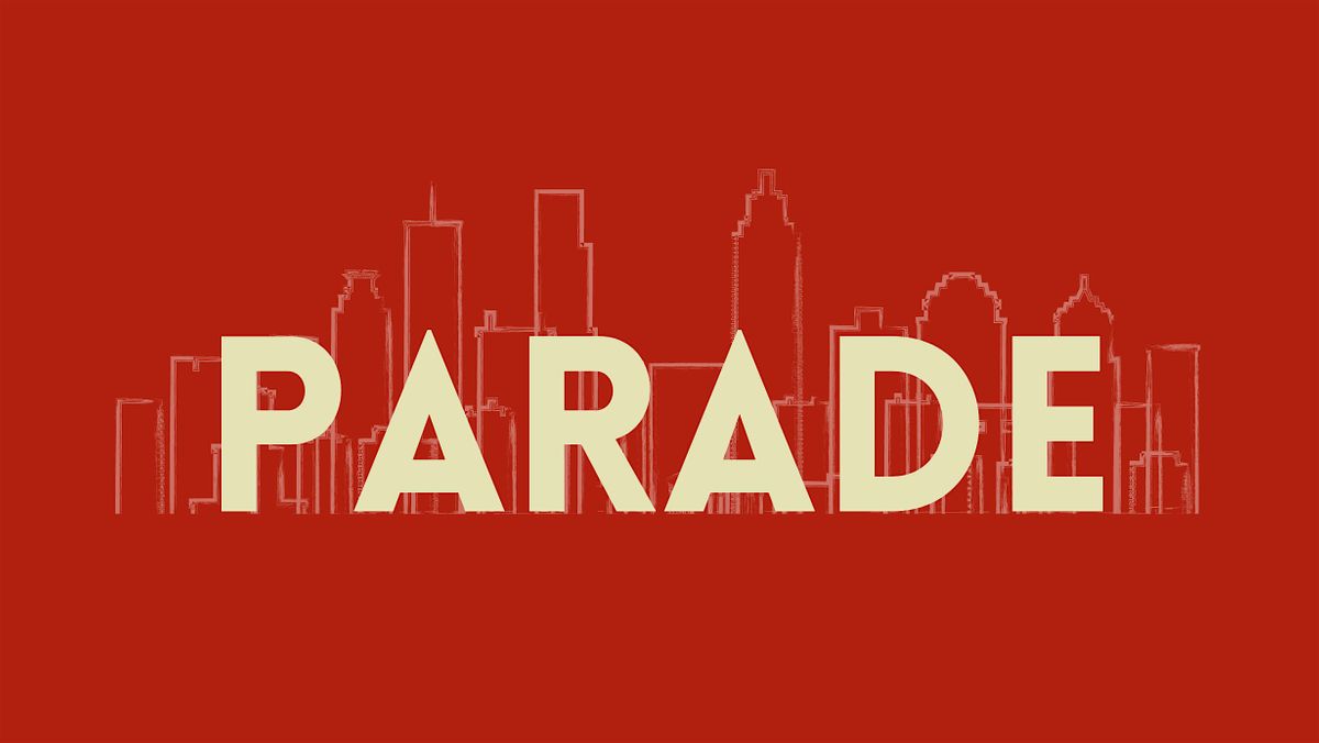 Jason Robert Brown's Parade - Closing Night