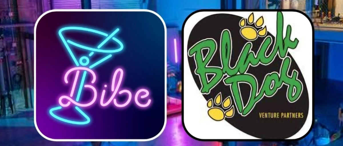 Black Dog Presents The Bibe Launch Party