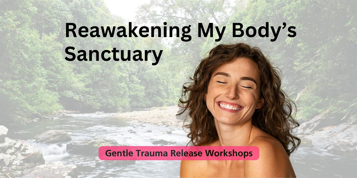 Reawakening My Body Sanctuary