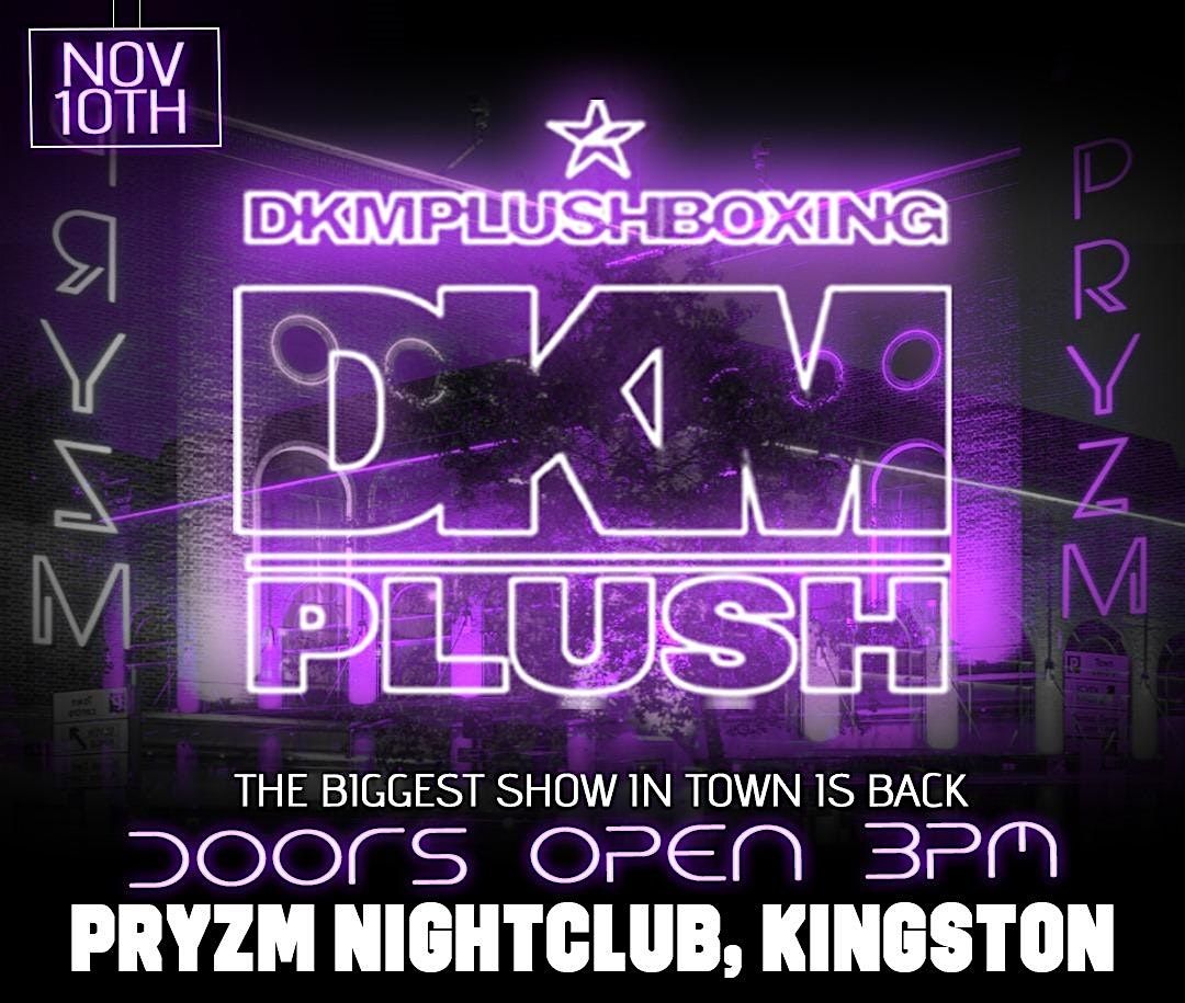 DKM Plush fight night