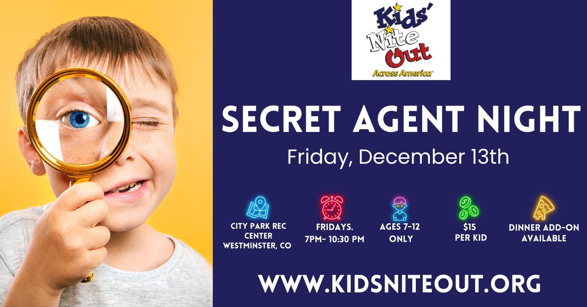 Secret Agent Night- Kids' Nite Out Across America