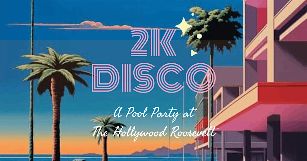 2K DISCO @ The Hollywood Roosevelt on 6\/12