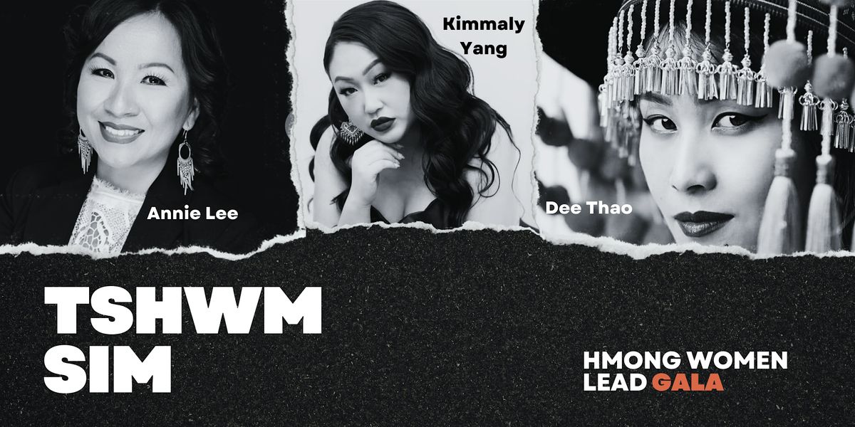 Tshwm Sim - Hmong Women Lead GALA