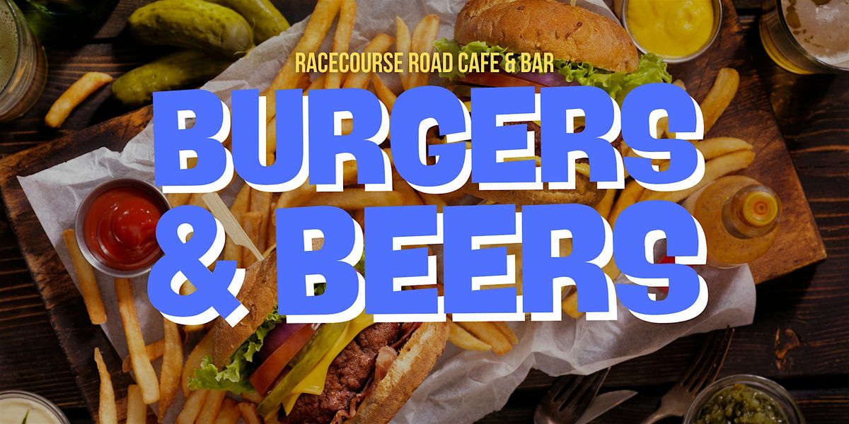 Burgers & Beers