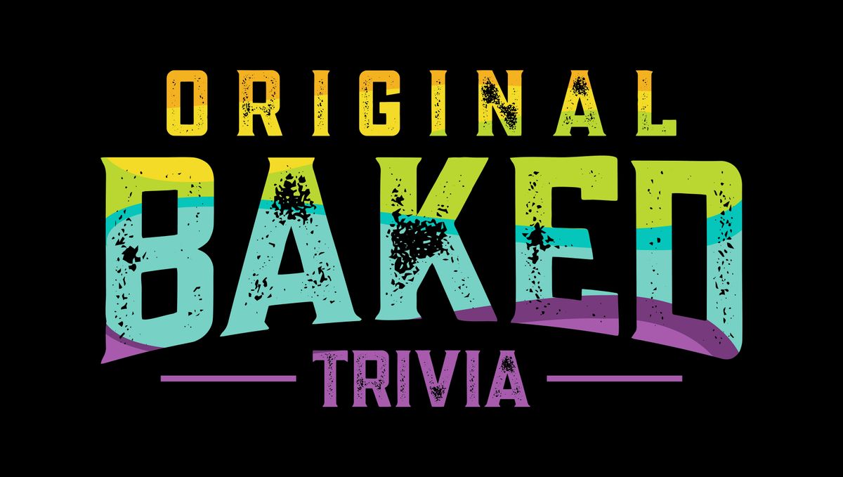 THE SMARTEST TEAM WINS W**d @ ORIGINAL BAKED TRIVIA!!