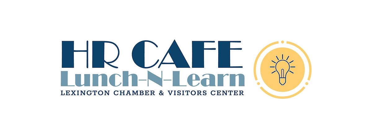 HR Cafe: Lunch-N-Learn with Joanie Winters