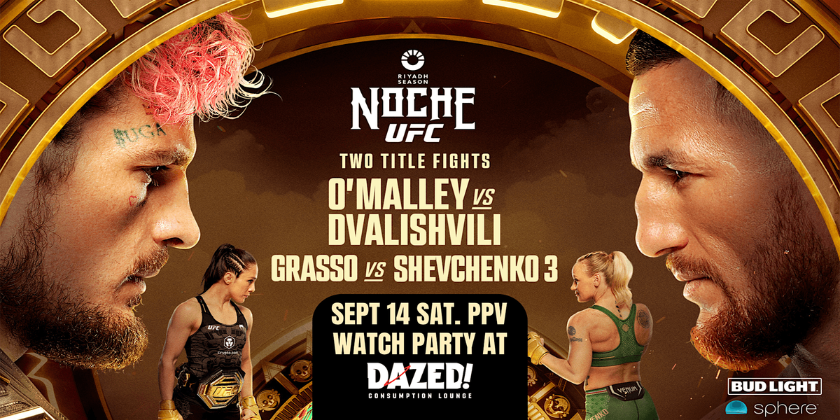 UFC NOCHE WATCH PARTY O'Malley vs Dvalishvili w\/ Special Guest UFC Fighters