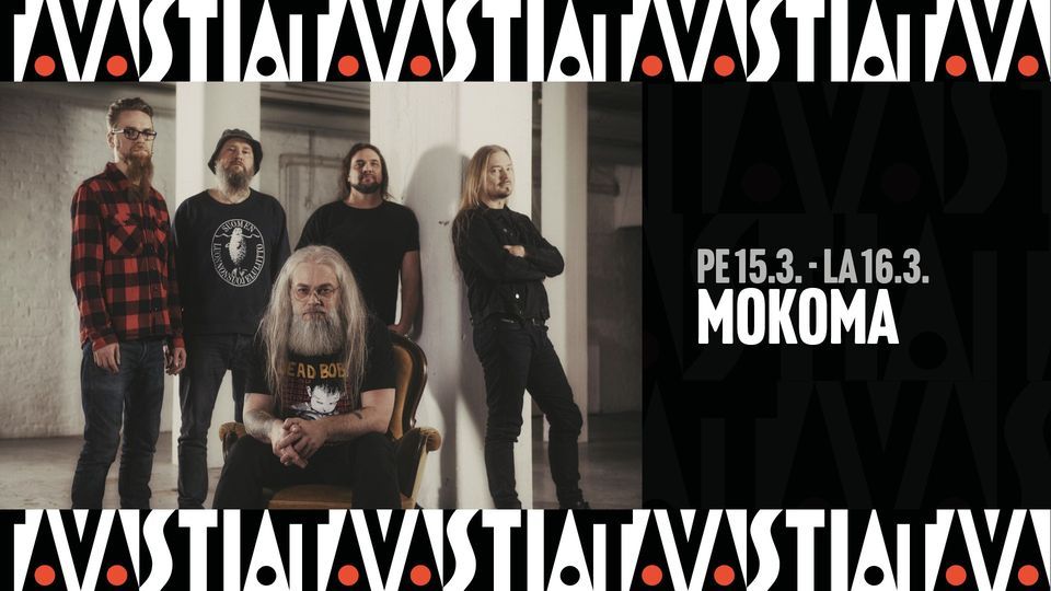 Mokoma \/ Tavastia