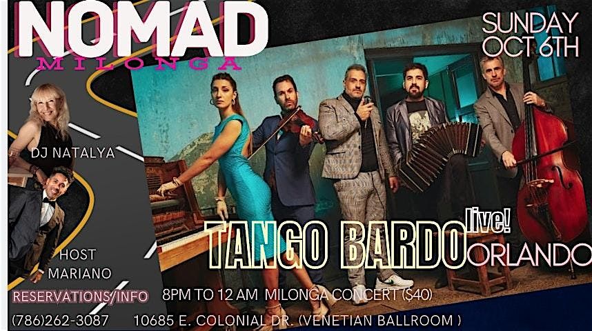 TANGO BARDO in ORLANDO at the Grand opening of NOMAD MILONGA