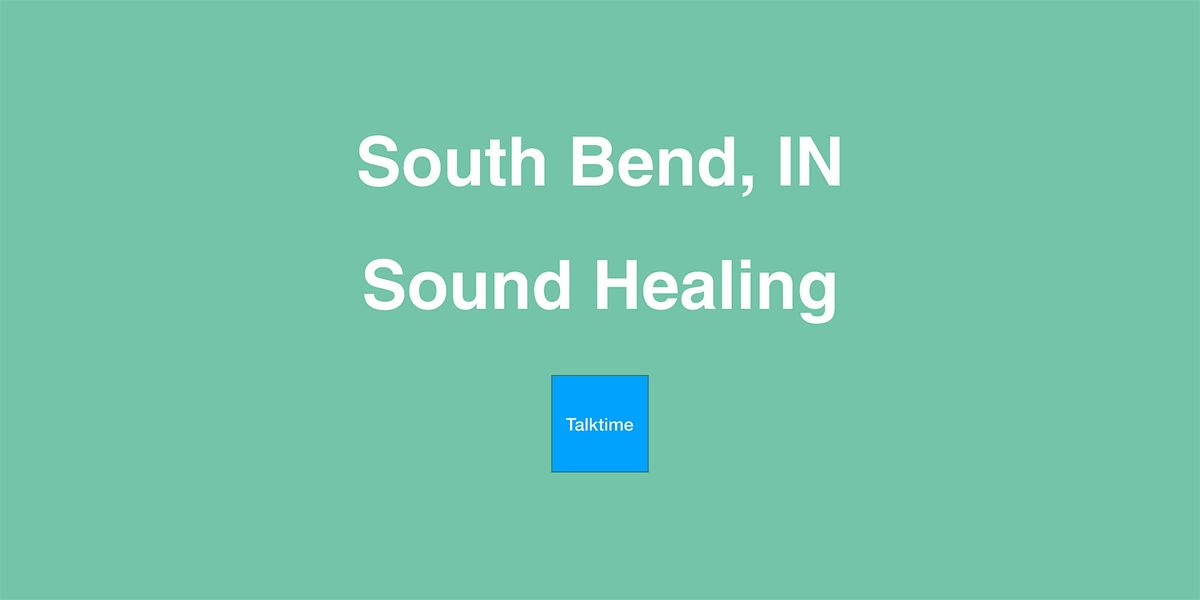 Sound Healing - South Bend