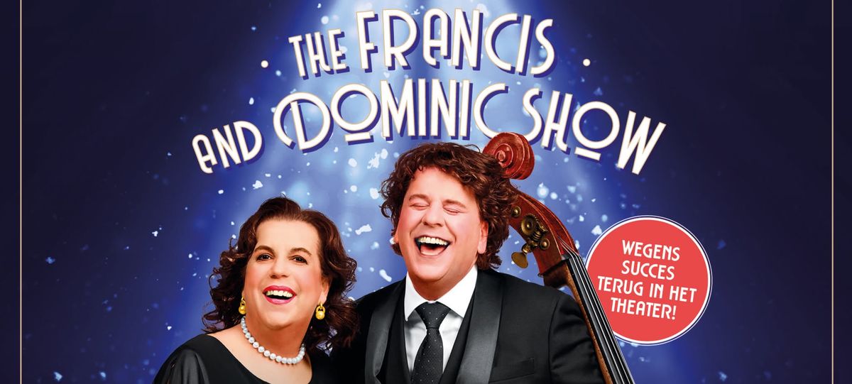 The Francis & Dominic Show