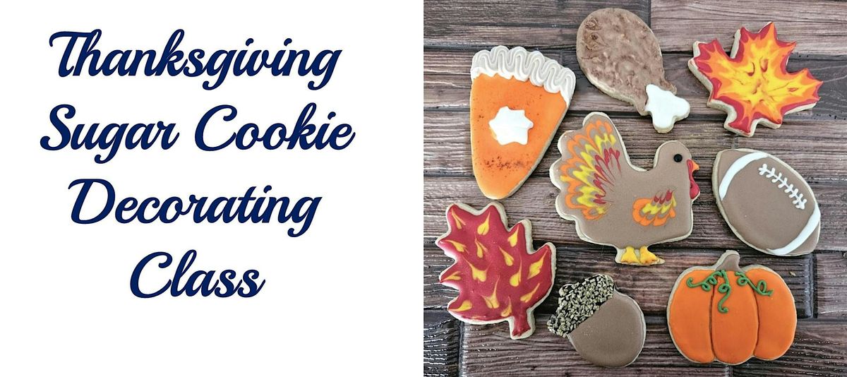 Thanksgiving Sugar Cookie Decorating Class