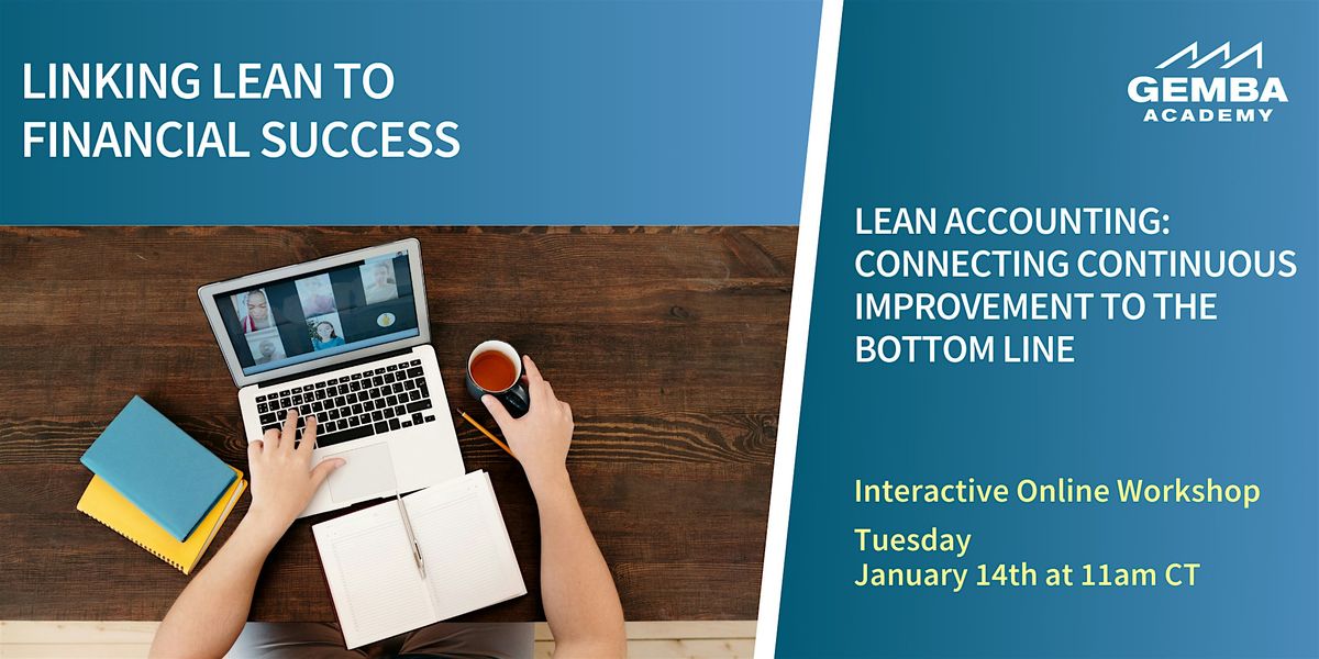 Lean Accounting: Connecting Continuous Improvement to the Bottom Line