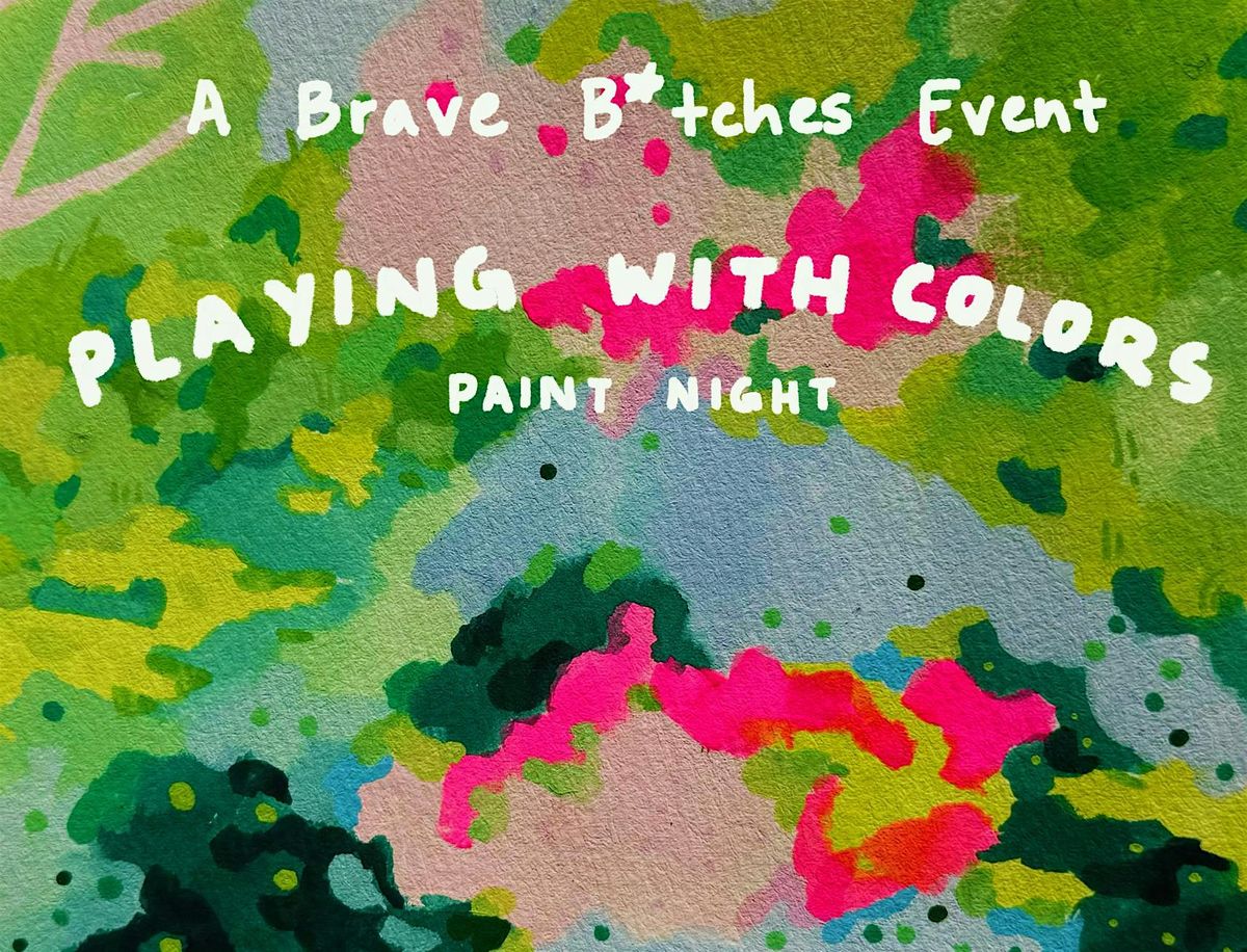 Playing with Colors - Women's Paint Night