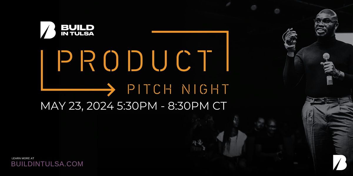 Product Pitch Night powered by Build in Tulsa