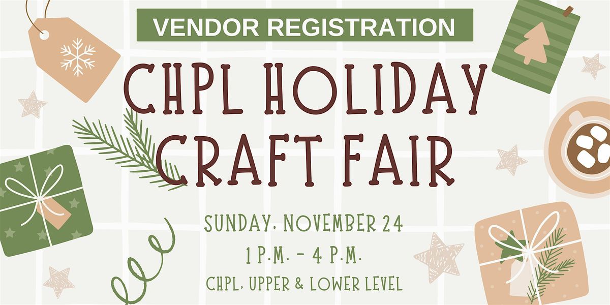 CHPL Holiday Craft Fair - Vendor Registration