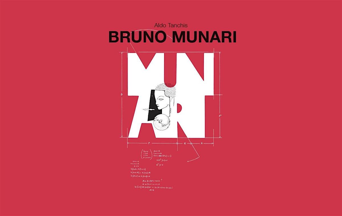 Presentazione del volume "Bruno Munari" di Aldo Tanchis